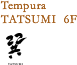Tempura TATSUMI 6F
