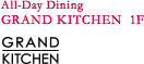 GRAND KITCHEN 1F